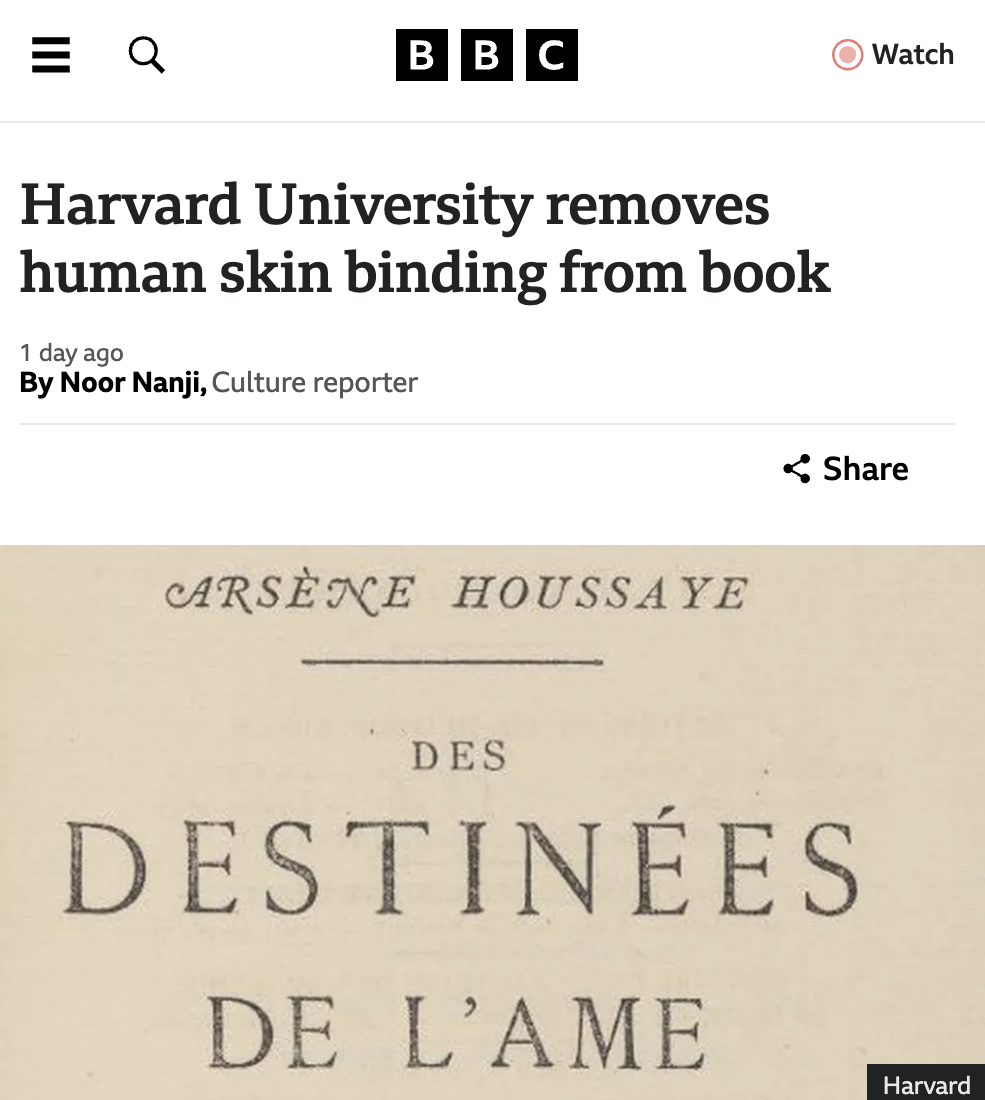 screenshot - Bbc Harvard University removes human skin binding from book 1 day ago By Noor Nanji, Culture reporter Arsene Houssaye Watch